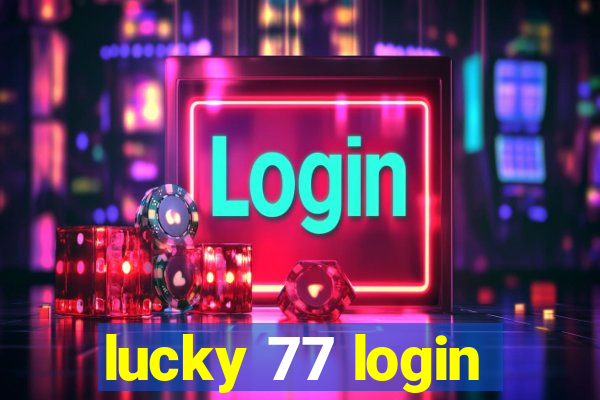 lucky 77 login